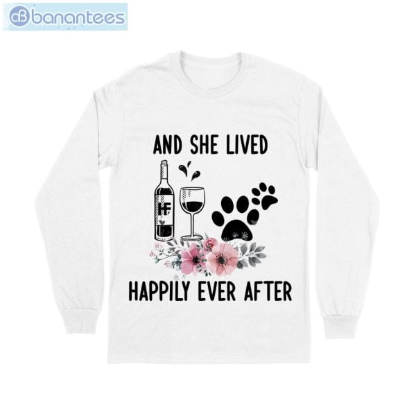 And She Lived Happily Ever After Wine Dog T-Shirt Long Sleeve Tee Product Photo 6