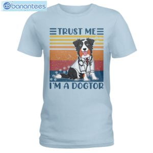 australian shepherds trust me im a dogtor t shirt long sleeve tee 3 300x300 image Australian Shepherds Trust Me I'm A Dogtor T-Shirt Long Sleeve Tee Product Photo 4