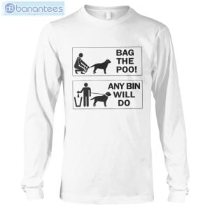 Bag The Poo Any Bin Will Do Funny T-Shirt Product Photo 2