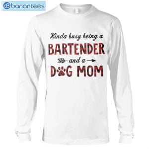 Bartender And A Dog Mom T-Shirt Long Sleeve Tee Product Photo 6