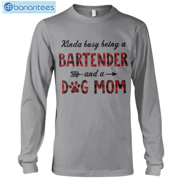 Bartender And A Dog Mom T-Shirt Long Sleeve Tee Product Photo 7