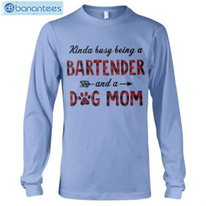 Bartender And A Dog Mom T-Shirt Long Sleeve Tee Product Photo 8