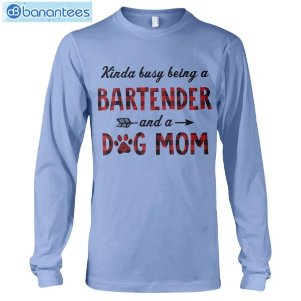 Bartender And A Dog Mom T-Shirt Long Sleeve Tee Product Photo 8
