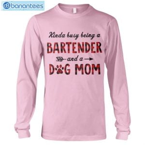 Bartender And A Dog Mom T-Shirt Long Sleeve Tee Product Photo 10