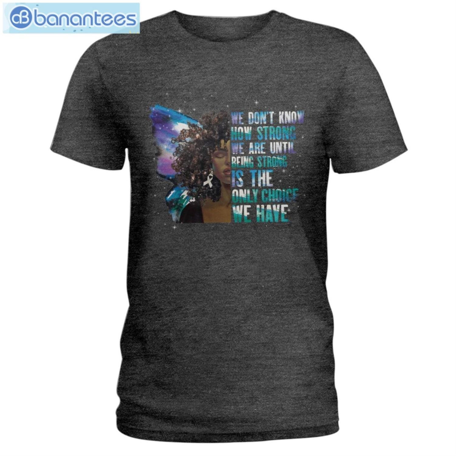 being-strong-is-the-only-choice-we-have-afro-woman-lung-cancer-awareness-t-shirt-1.jpg Being Strong Is The Only Choice We Have Afro Woman Lung Cancer Awareness T-Shirt Product Photo 2