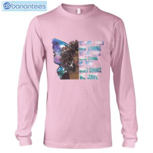 being strong is the only choice we have afro woman lung cancer awareness t shirt 7 300x300 image Being Strong Is The Only Choice We Have Afro Woman Lung Cancer Awareness T-Shirt Product Photo 8