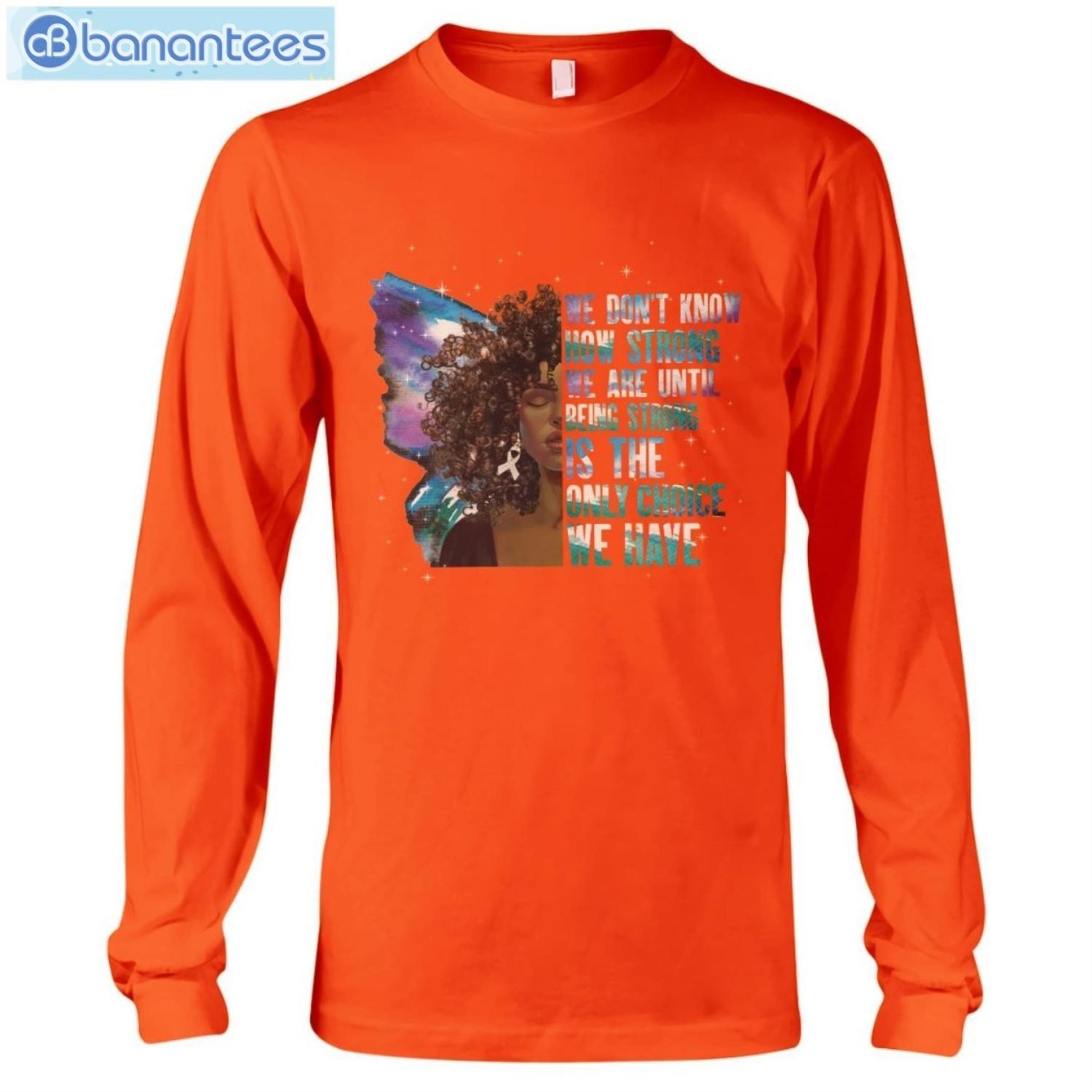 being-strong-is-the-only-choice-we-have-afro-woman-lung-cancer-awareness-t-shirt-9.jpg Being Strong Is The Only Choice We Have Afro Woman Lung Cancer Awareness T-Shirt Product Photo 10