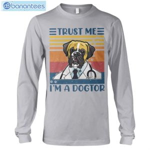 boxers trust me im a dogtor t shirt long sleeve tee 9 300x300 image Boxers Trust Me I'm A Dogtor T-Shirt Long Sleeve Tee Product Photo 10