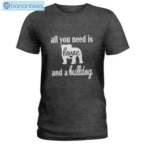 Bulldog All I Need Is Love And A Bulldog T-Shirt Long Sleeve Tee Product Photo 3