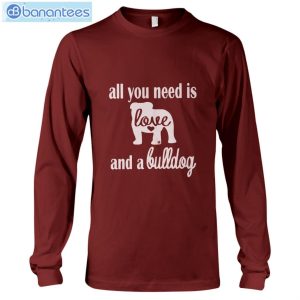 Bulldog All I Need Is Love And A Bulldog T-Shirt Long Sleeve Tee Product Photo 9