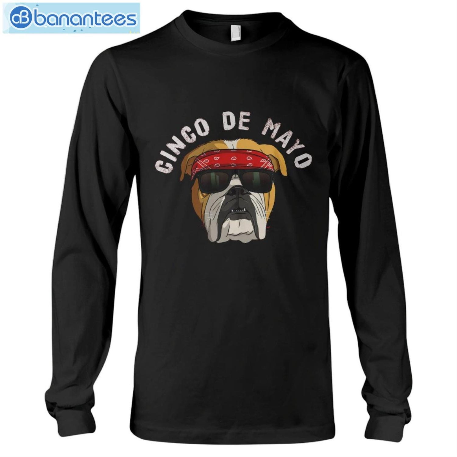 Bulldog Cindo De Mayo T-Shirt Long Sleeve Tee Bulldog Cindo De Mayo T-Shirt Long Sleeve Tee Product Photo 6