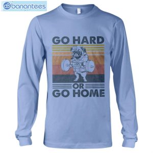 bulldog go hard or go home t shirt long sleeve tee 7 300x300 image Bulldog Go Hard Or Go Home T-Shirt Long Sleeve Tee Product Photo 8