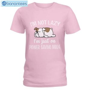 bulldog im not lazy im just on power saving mode t shirt long sleeve tee 4 300x300 image Bulldog Im Not Lazy I'm Just On Power Saving Mode T-Shirt Long Sleeve Tee Product Photo 5