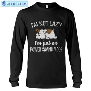 bulldog im not lazy im just on power saving mode t shirt long sleeve tee 5 300x300 image Bulldog Im Not Lazy I'm Just On Power Saving Mode T-Shirt Long Sleeve Tee Product Photo 6