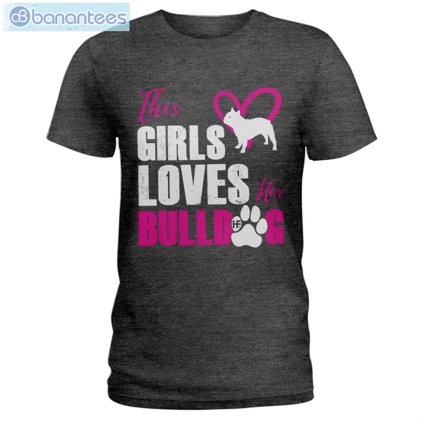 Bulldog This Girl Loves T-Shirt Long Sleeve Tee Bulldog This Girl Loves T-Shirt Long Sleeve Tee Product Photo 3