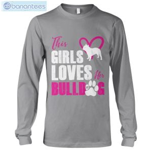 bulldog this girl loves t shirt long sleeve tee 7 300x300 image Bulldog This Girl Loves T-Shirt Long Sleeve Tee Product Photo 8