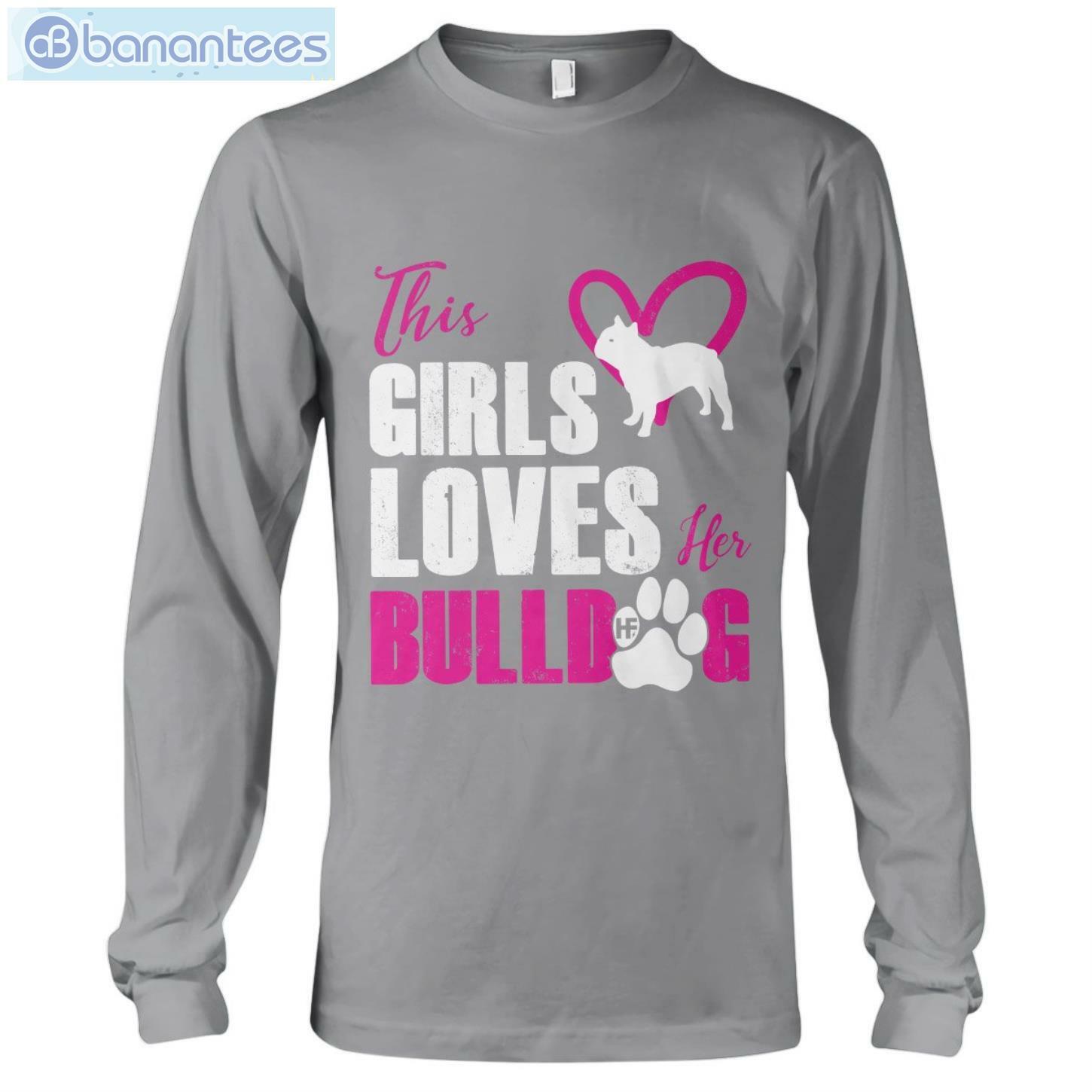 Bulldog This Girl Loves T-Shirt Long Sleeve Tee Bulldog This Girl Loves T-Shirt Long Sleeve Tee Product Photo 8