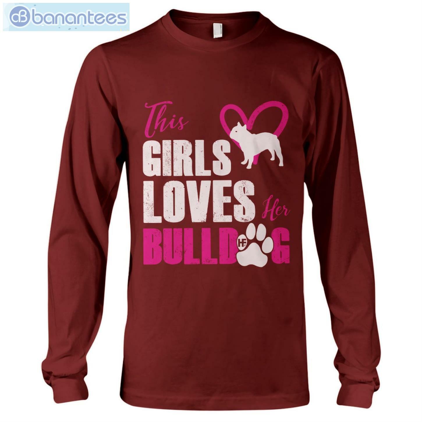 Bulldog This Girl Loves T-Shirt Long Sleeve Tee Bulldog This Girl Loves T-Shirt Long Sleeve Tee Product Photo 9