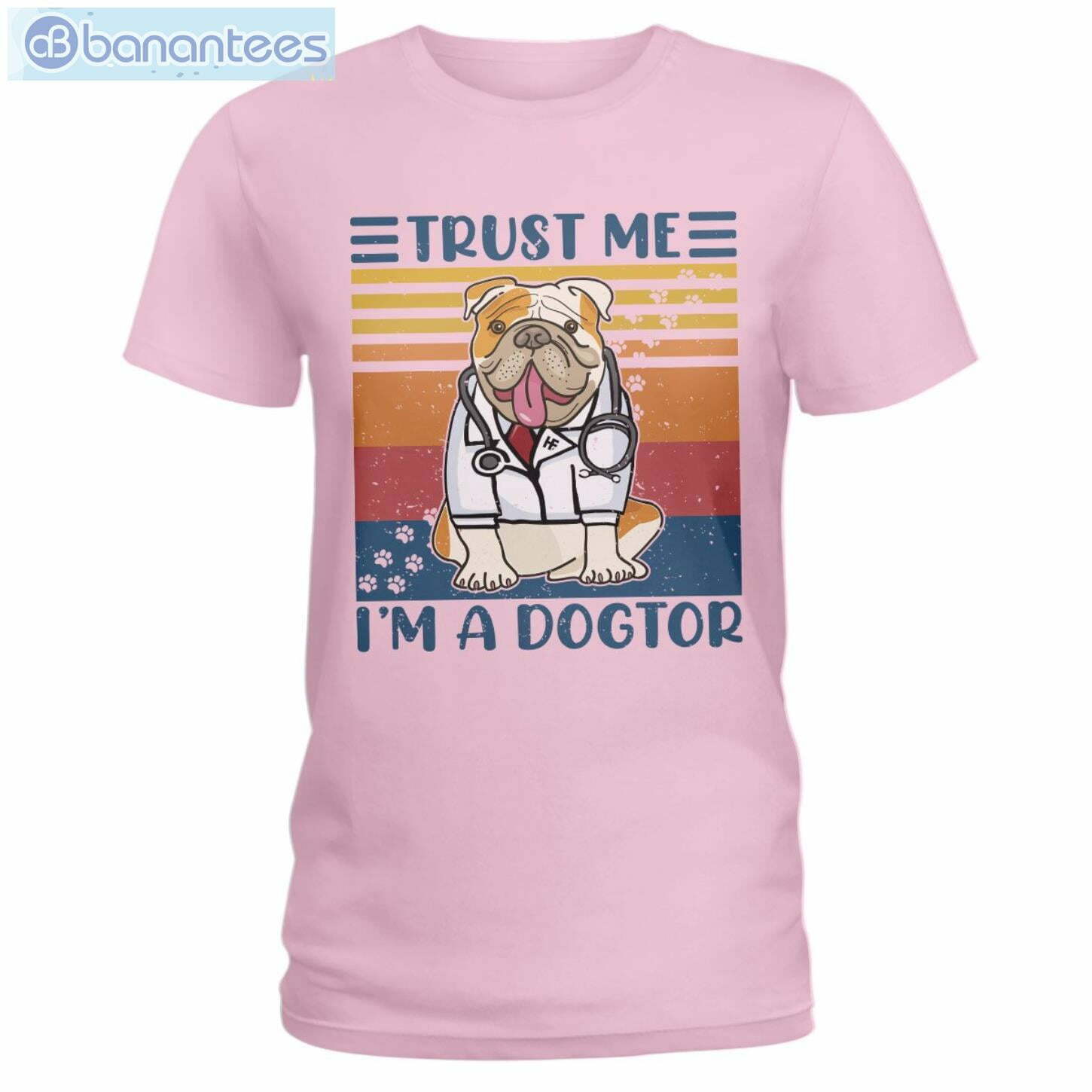 Bulldog Trust Me I'm A Dogtor T-Shirt Long Sleeve Tee Bulldog Trust Me I'm A Dogtor T-Shirt Long Sleeve Tee Product Photo 3