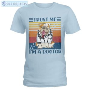 bulldog trust me im a dogtor t shirt long sleeve tee 3 300x300 image Bulldog Trust Me I'm A Dogtor T-Shirt Long Sleeve Tee Product Photo 4