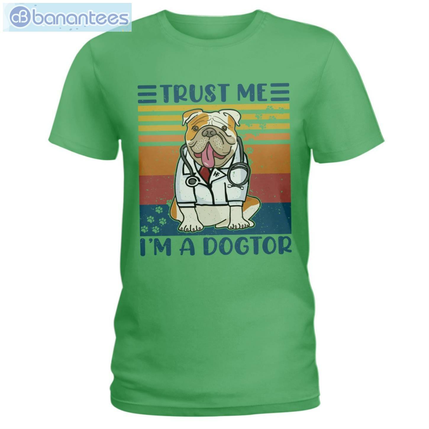 Bulldog Trust Me I'm A Dogtor T-Shirt Long Sleeve Tee Bulldog Trust Me I'm A Dogtor T-Shirt Long Sleeve Tee Product Photo 5