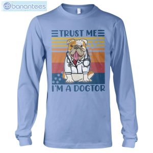 bulldog trust me im a dogtor t shirt long sleeve tee 8 300x300 image Bulldog Trust Me I'm A Dogtor T-Shirt Long Sleeve Tee Product Photo 9