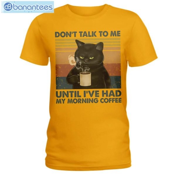 Cat Don't Talk To Me Until I've Had My Morning Coffee T-Shirt Long Sleeve Tee Product Photo 5