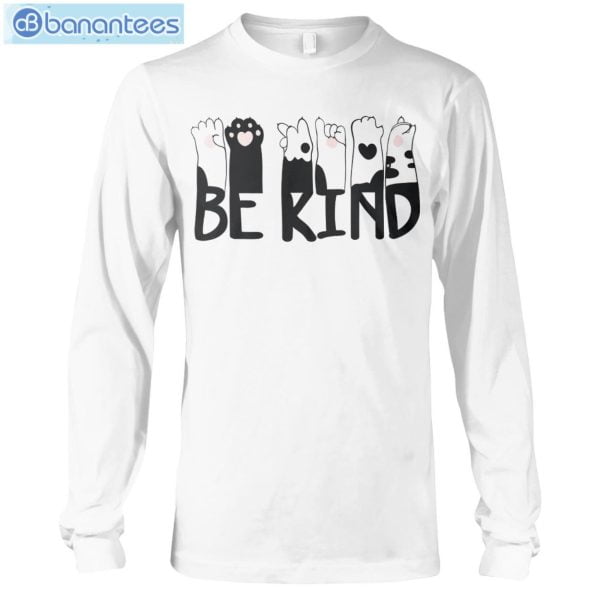 Cat Hand Be Kind T-Shirt Long Sleeve Tee Product Photo 6