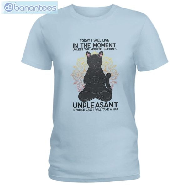 Cat Meditation I Will Live In The Moment T-Shirt Long Sleeve Tee Product Photo 5