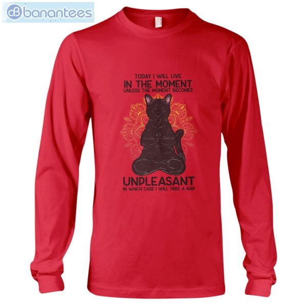 Cat Meditation I Will Live In The Moment T-Shirt Long Sleeve Tee Product Photo 9