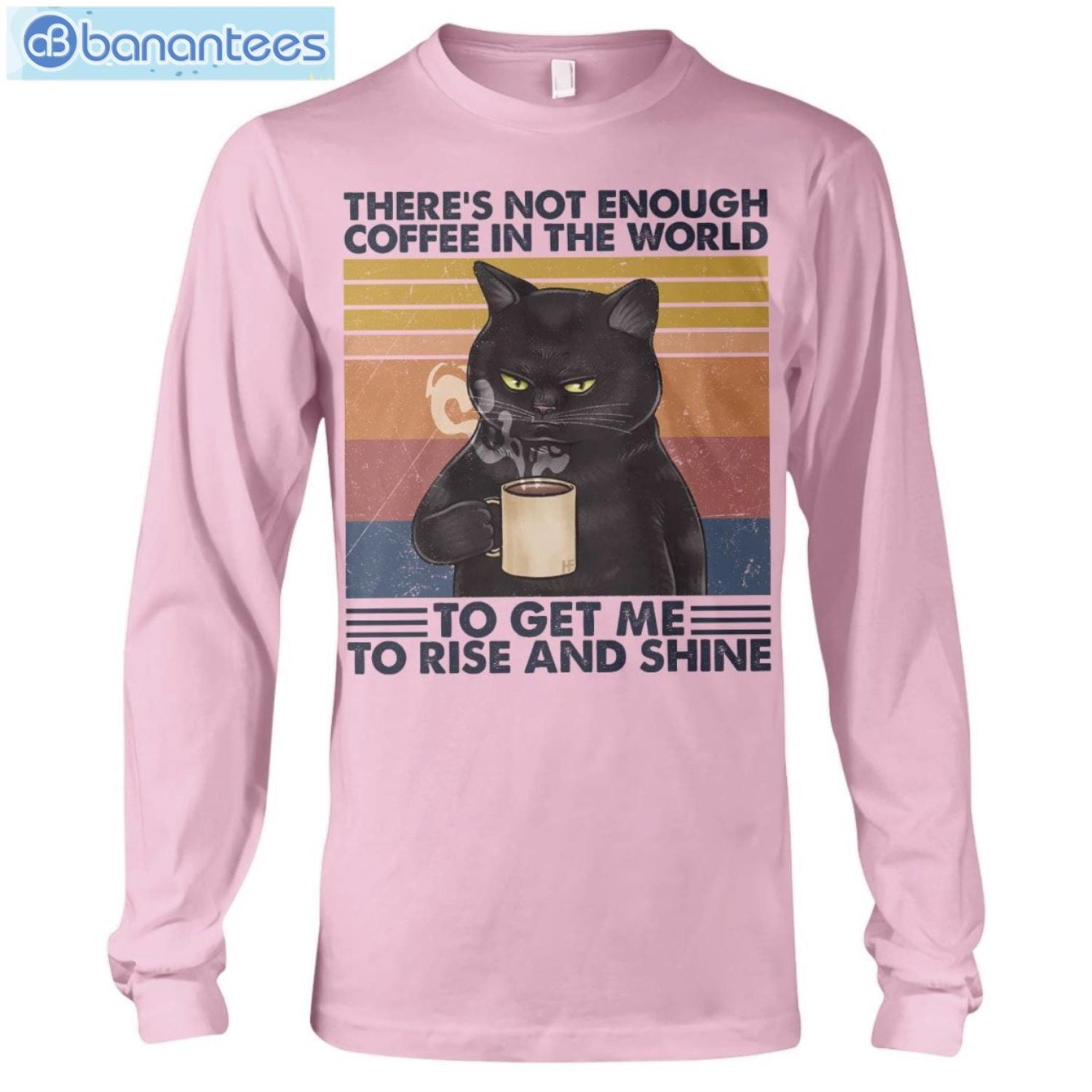Cat Not Enough Coffee In The World T-Shirt Long Sleeve Tee Cat Not Enough Coffee In The World T-Shirt Long Sleeve Tee Product Photo 8