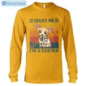 Chihuahua Trust Me I'm A Dogtor T-Shirt Long Sleeve Tee Product Photo 9