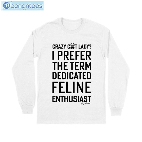 Crazy Cat Lady Feline T-Shirt Long Sleeve Tee Product Photo 5
