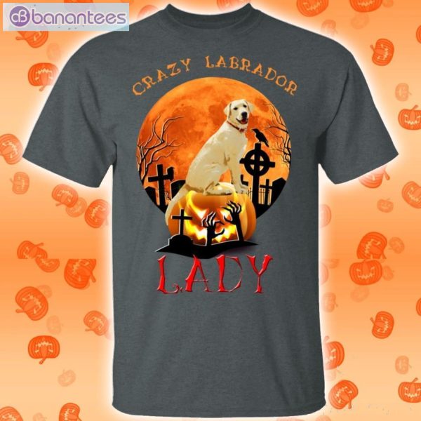 Crazy Labrador Retriever Lady Labrador Retriever T-Shirt Product Photo 2