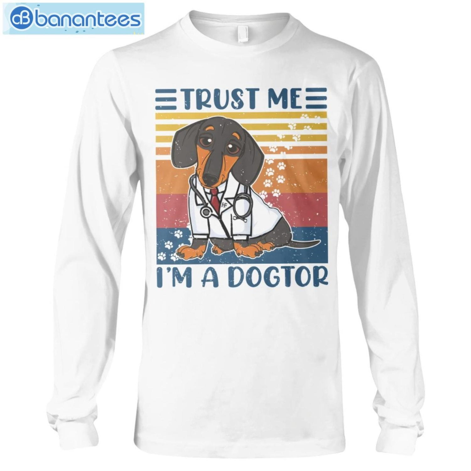 Dachshunds Trust Me I'm A Dogtor T-Shirt Long Sleeve Tee Dachshunds Trust Me I'm A Dogtor T-Shirt Long Sleeve Tee Product Photo 6