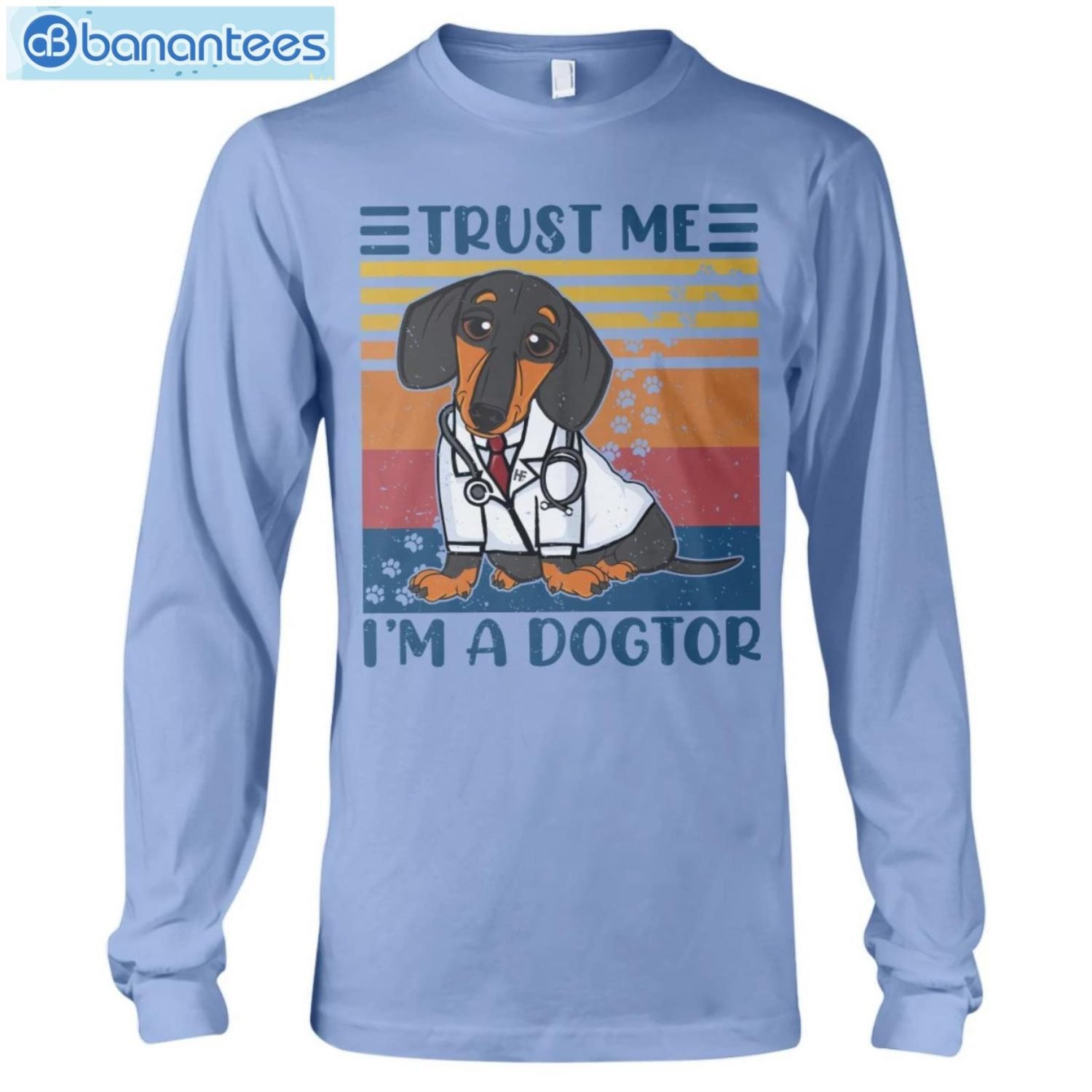 Dachshunds Trust Me I'm A Dogtor T-Shirt Long Sleeve Tee Dachshunds Trust Me I'm A Dogtor T-Shirt Long Sleeve Tee Product Photo 9