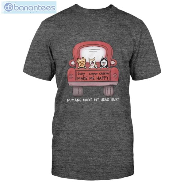 Dog Make Me Happy Custom Shirt Classic T-Shirt Product Photo 3