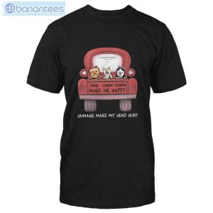 Dog Make Me Happy Custom Shirt Classic T-Shirt Product Photo 1