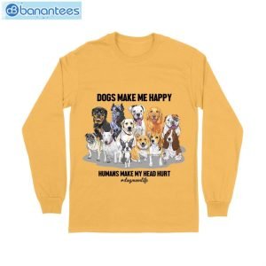 Dog Make Me Happy- Dog Mom Life T-Shirt Long Sleeve Tee Product Photo 8