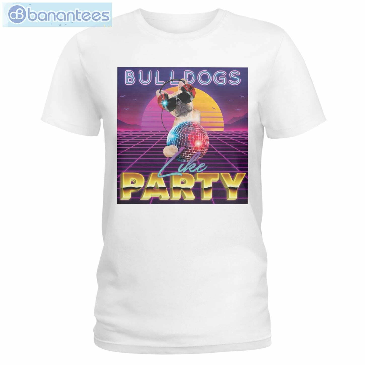 Dog Party Bulldogs Like Party Retro T-Shirt Long Sleeve Tee Dog Party Bulldogs Like Party Retro T-Shirt Long Sleeve Tee Product Photo 2