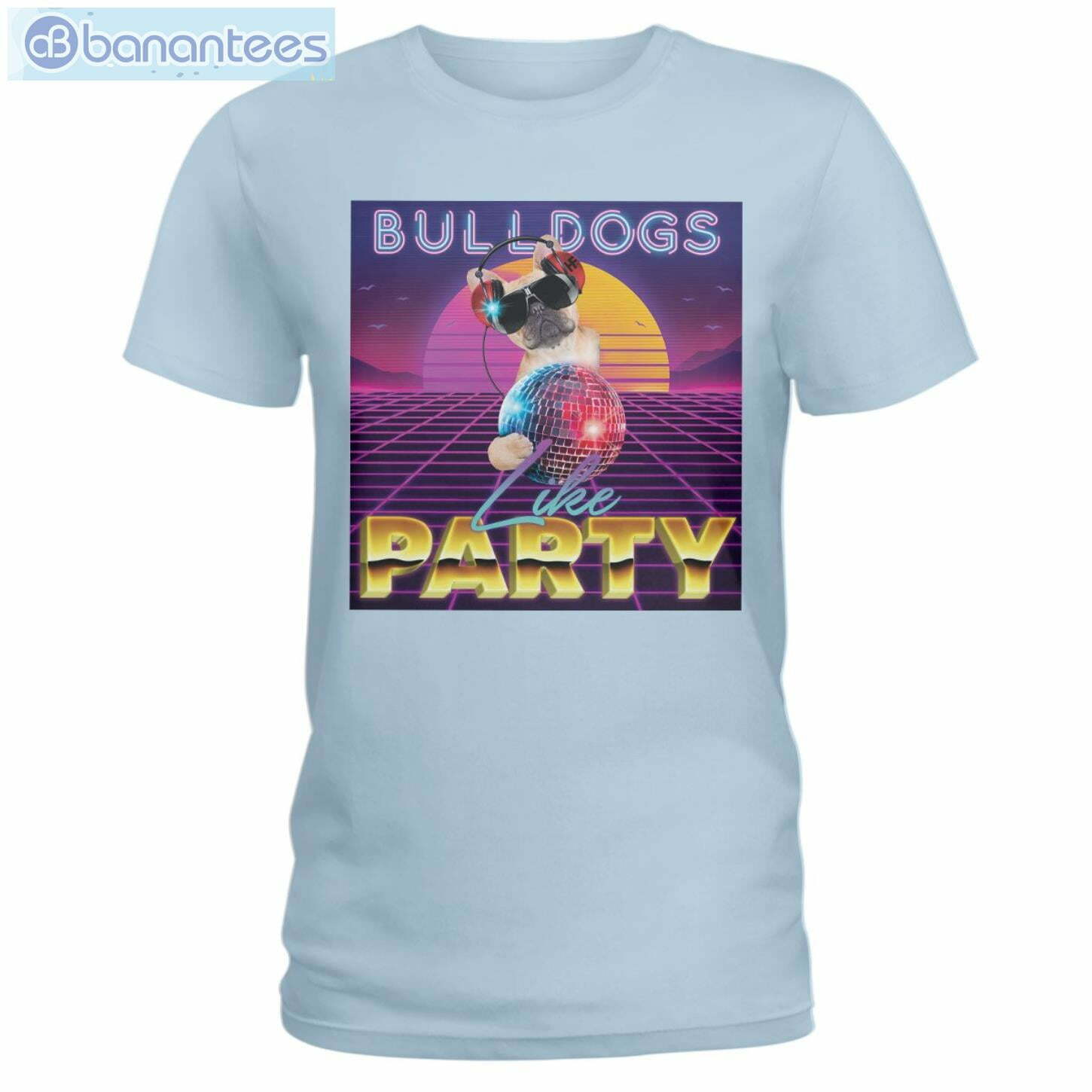 Dog Party Bulldogs Like Party Retro T-Shirt Long Sleeve Tee Dog Party Bulldogs Like Party Retro T-Shirt Long Sleeve Tee Product Photo 4