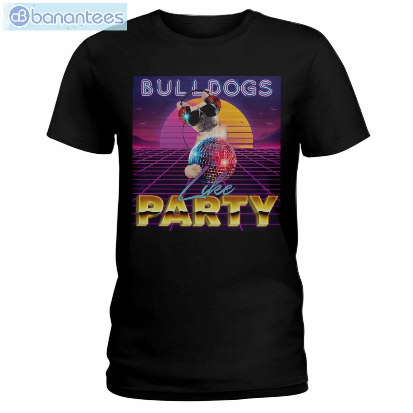 Dog Party Bulldogs Like Party Retro T-Shirt Long Sleeve Tee Dog Party Bulldogs Like Party Retro T-Shirt Long Sleeve Tee Product Photo 1