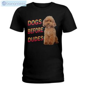 Dogs Before Dudes Poodle T-Shirt Long Sleeve Tee Product Photo 3
