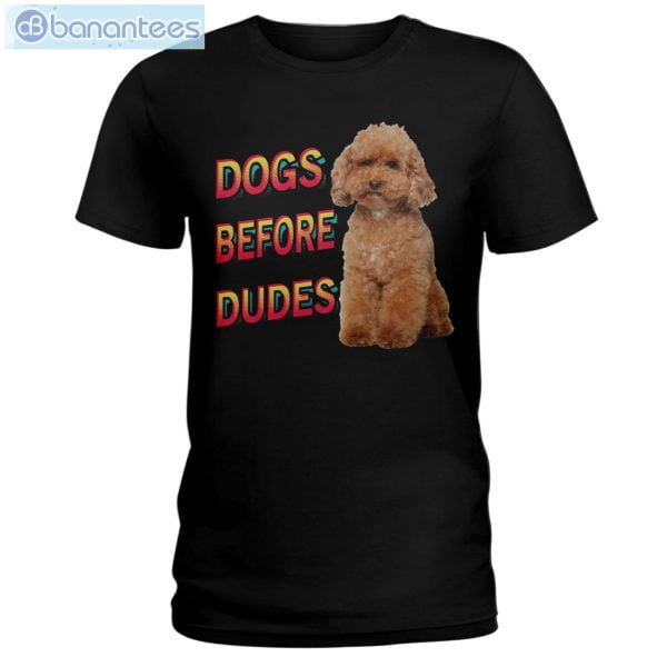 Dogs Before Dudes Poodle T-Shirt Long Sleeve Tee Product Photo 3