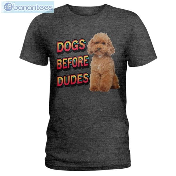 Dogs Before Dudes Poodle T-Shirt Long Sleeve Tee Product Photo 4