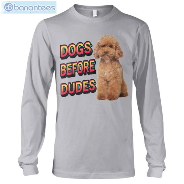 Dogs Before Dudes Poodle T-Shirt Long Sleeve Tee Product Photo 6