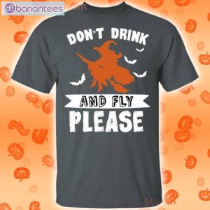 Don't Drink And Fly Please Witch Riding Broomstick Halloween T-Shirt Product Photo 2