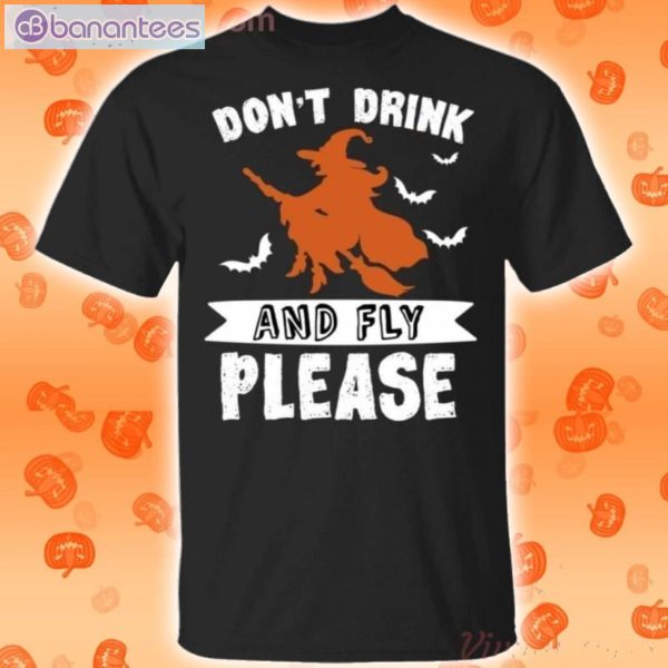 Don't Drink And Fly Please Witch Riding Broomstick Halloween T-Shirt Product Photo 1