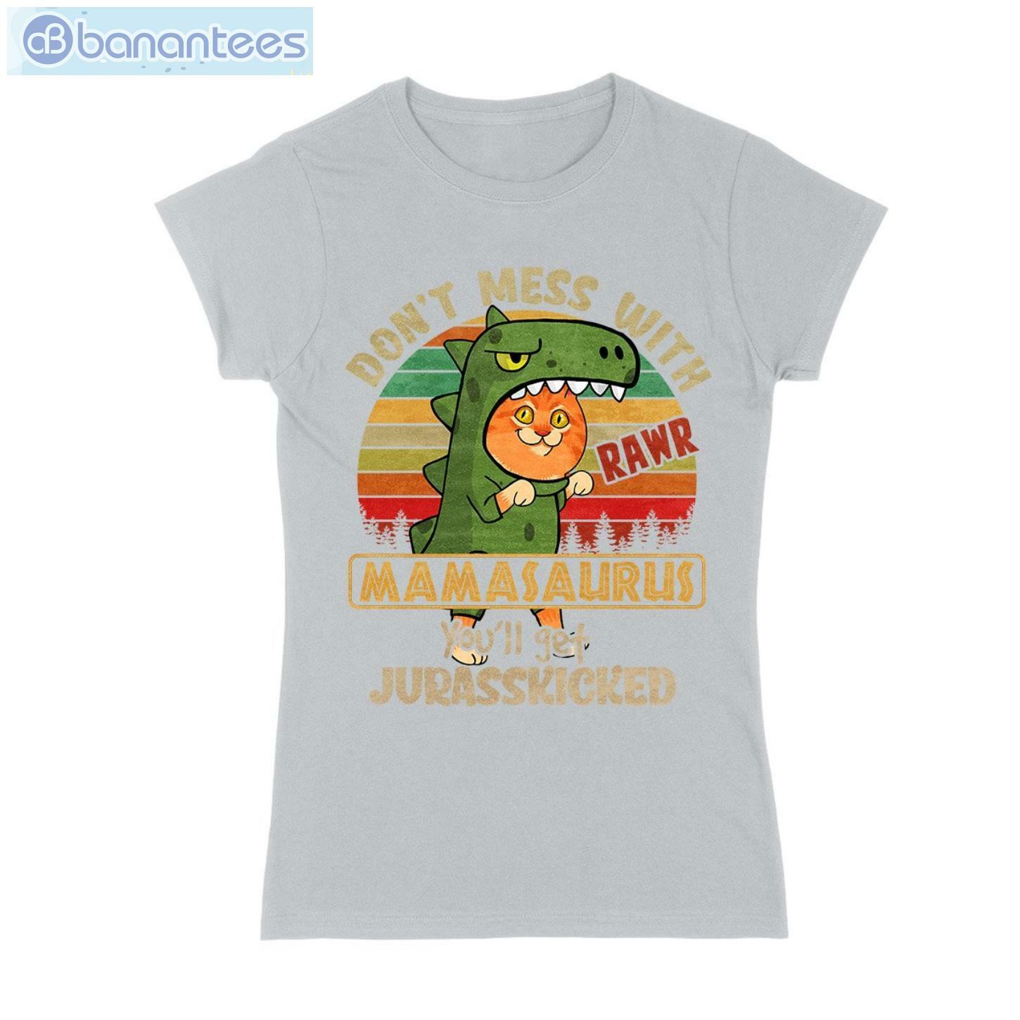 Dont Mess With Mamasaurus Cat T-Shirt Long Sleeve Tee Dont Mess With Mamasaurus Cat T-Shirt Long Sleeve Tee Product Photo 5