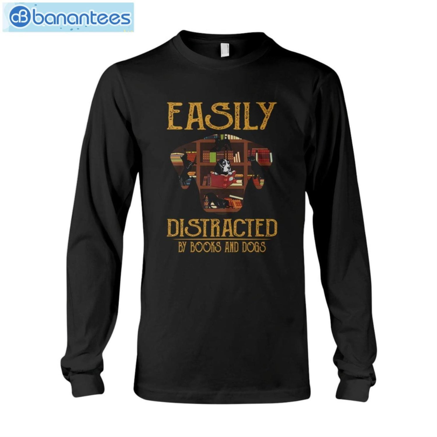 Easily Distracted By Books And Dogs T-Shirt Long Sleeve Tee Easily Distracted By Books And Dogs T-Shirt Long Sleeve Tee Product Photo 6